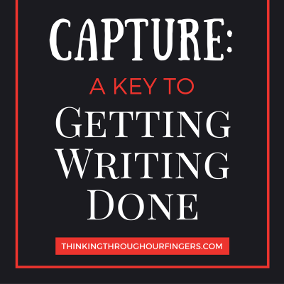 capture-a-key-to-gettingwritingdone