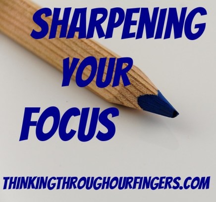 sharpening-your-focus