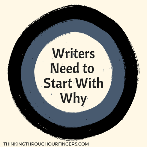 writers need to start with why