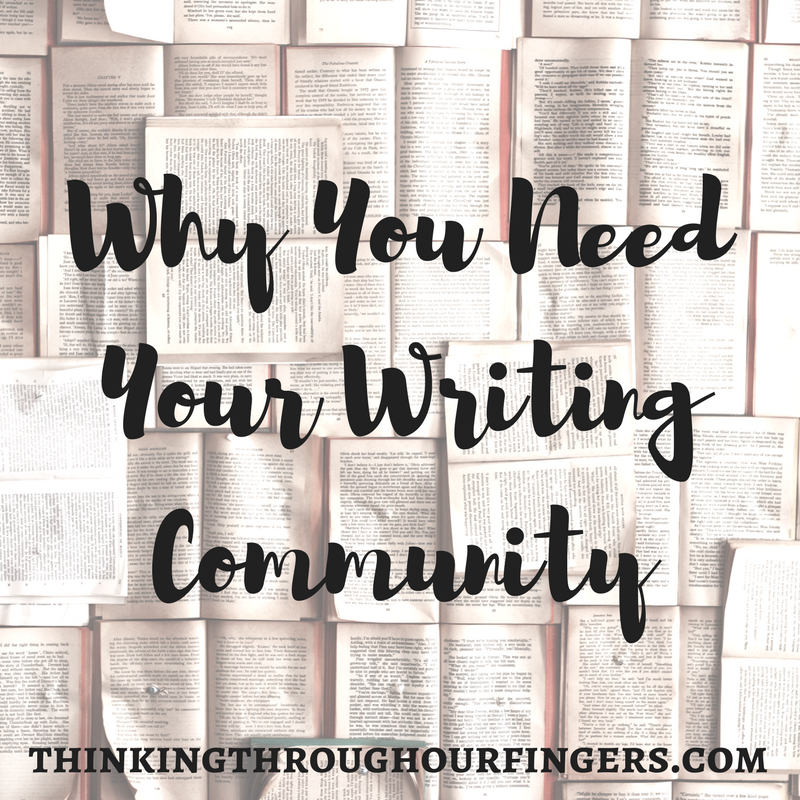 Why You Need Your Writing Community | Thinking Through Our Fingers