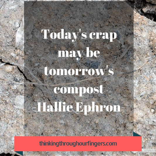 Today's crap may be tomorrow's compost.png