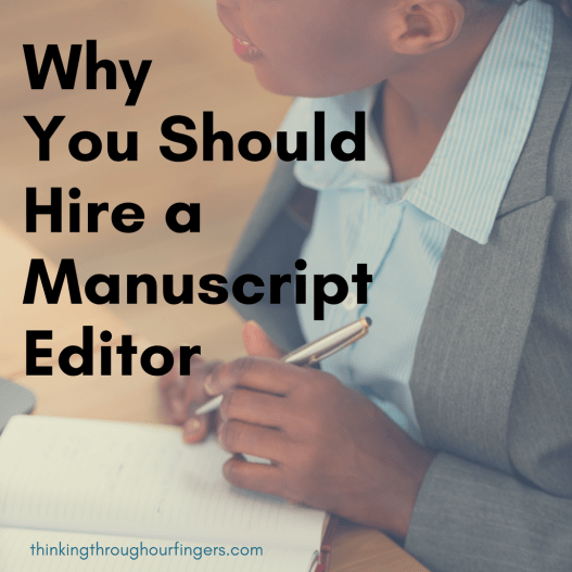 Why You Should Hire a Manuscript Editor.png