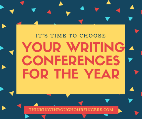 It’s Time to Choose Your Writing Conferences for the Year.png