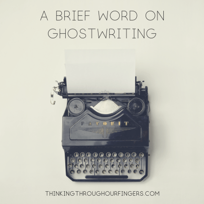 A Brief Word on Ghostwriting.png